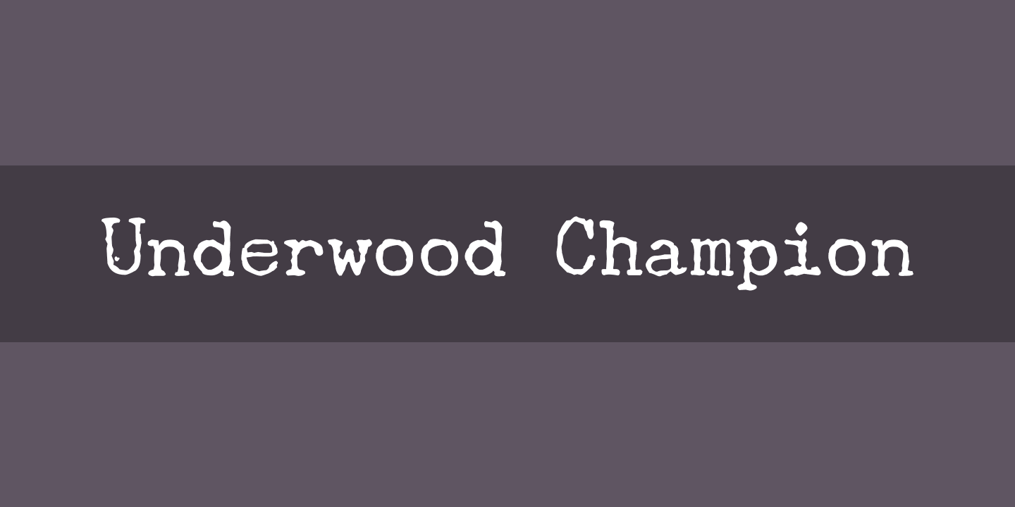 Beispiel einer Underwood Champion Regular-Schriftart